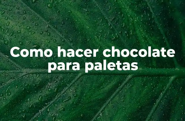 Como Hacer Chocolate para Paletas 2 Chocolate para paletas