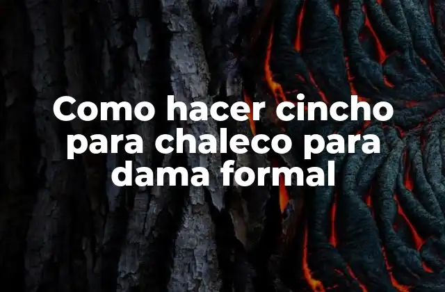 Como Hacer Cincho para Chaleco para Dama Formal
