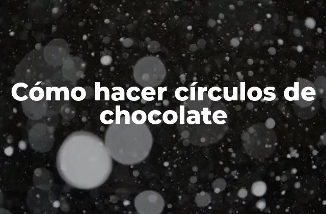 Círculos de chocolate