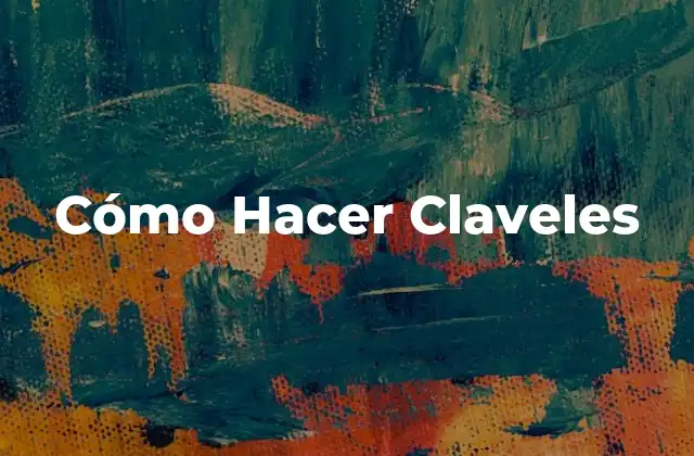 Cómo Hacer Claveles
