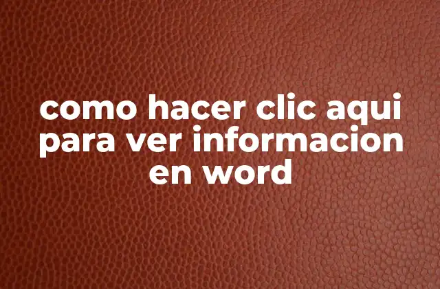 Como Hacer Clic Aqui para Ver Informacion en Word