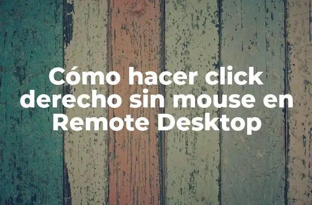 ¿Qué es Remote Desktop y para qué sirve?