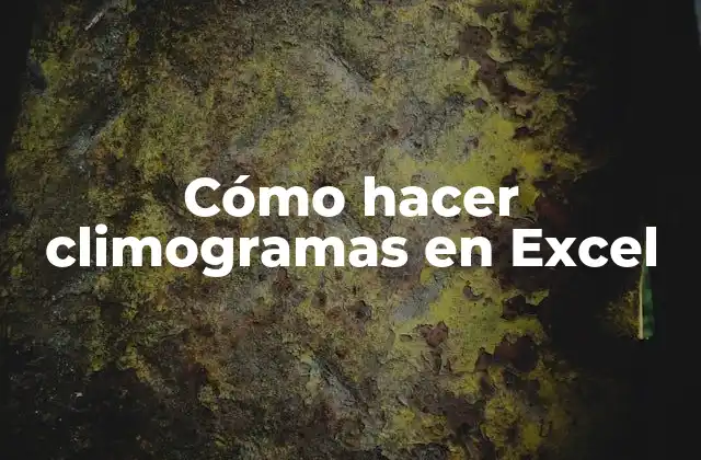 Cómo Hacer Climogramas en Excel