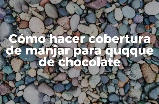 Cómo Hacer Cobertura de Manjar para Quqque de Chocolate