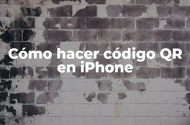 Cómo Hacer Código Qr en Iphone