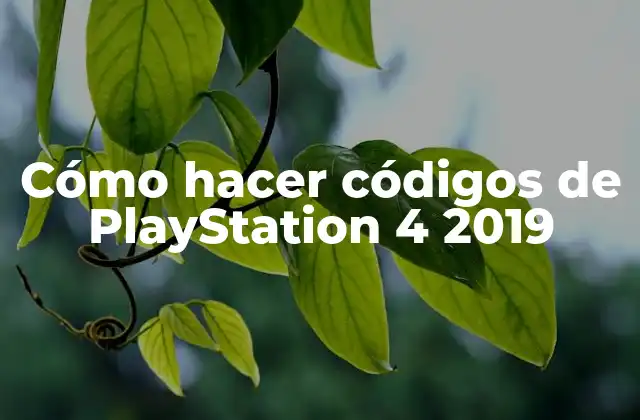 Cómo Hacer Códigos de Playstation 4 2019
