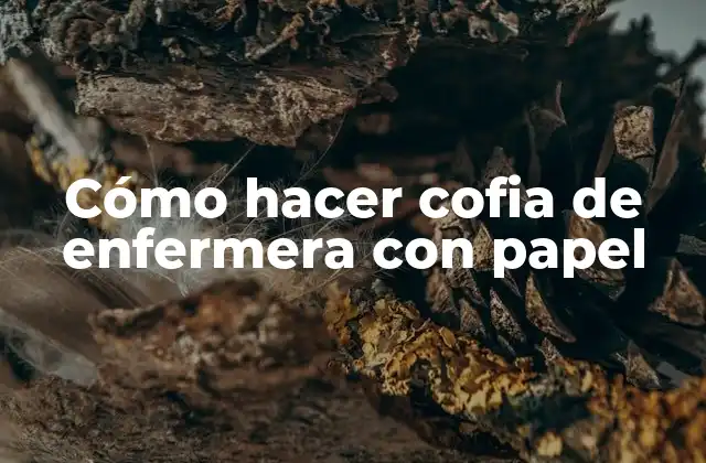Cómo Hacer Cofia de Enfermera con Papel