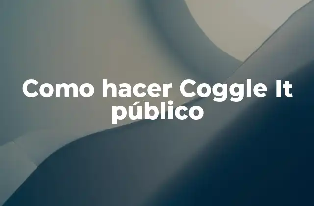 Como Hacer Coggle It Público