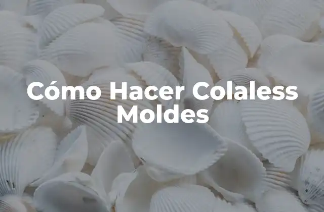 Cómo Hacer Colaless Moldes 2 Cómo Hacer Colaless Moldes