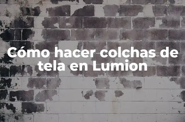 Cómo Hacer Colchas de Tela en Lumion