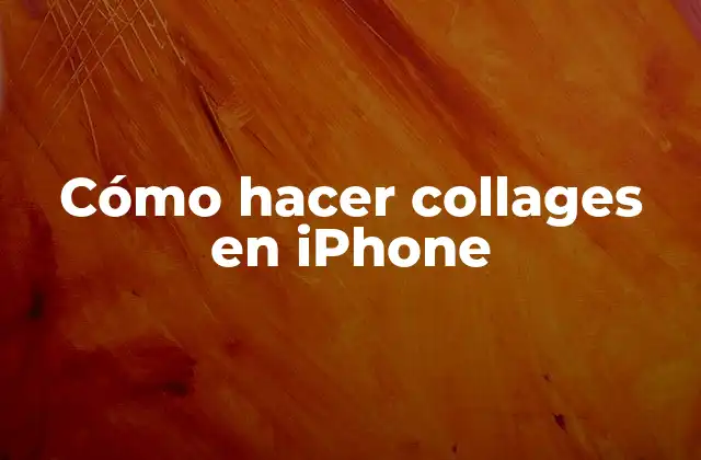 Cómo Hacer Collages en Iphone 2 Cómo hacer collages en iPhone