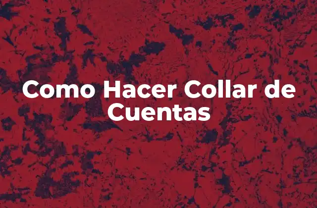 Como Hacer Collar de Cuentas