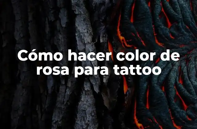 Cómo Hacer Color de Rosa para Tattoo