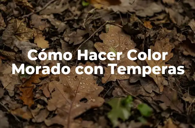 Cómo Hacer Color Morado con Temperas