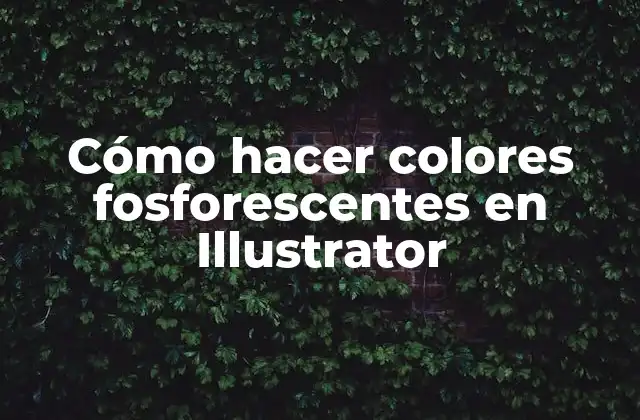 Cómo Hacer Colores Fosforescentes en Illustrator