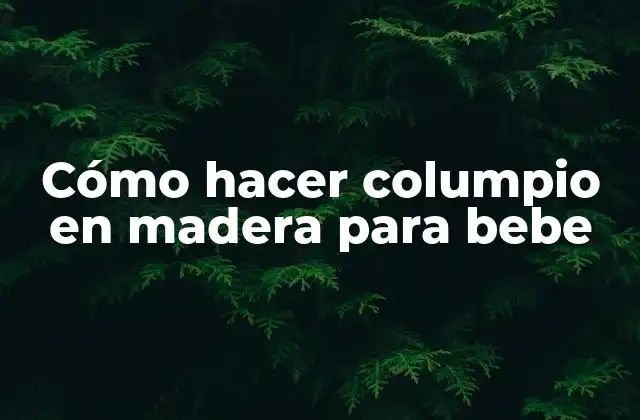 Cómo hacer columpio en madera para bebe