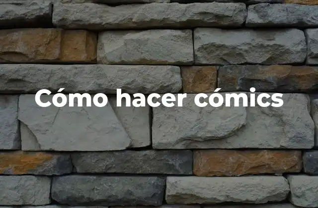 Cómo Hacer Cómics