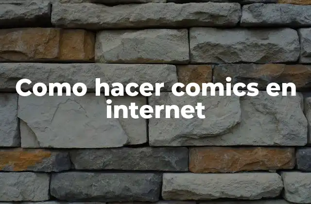 Como Hacer Comics en Internet