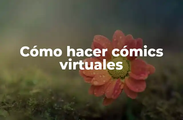 Cómo Hacer Cómics Virtuales