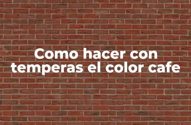 Como Hacer con Temperas el Color Cafe