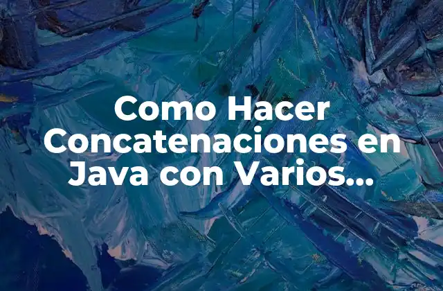 Concatenación de Mensajes en Java