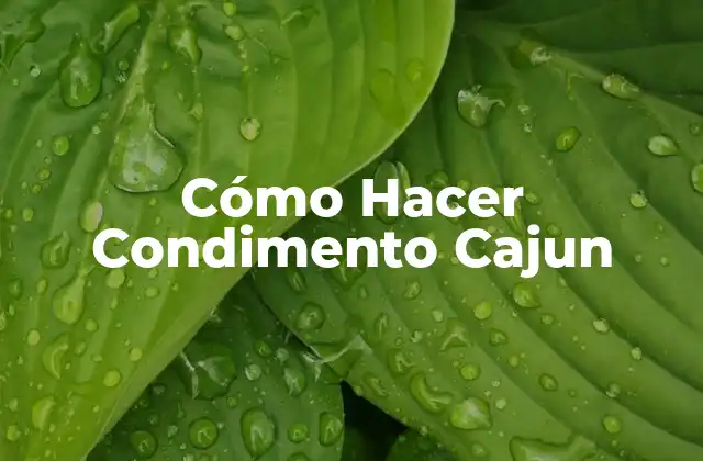 Cómo Hacer Condimento Cajun