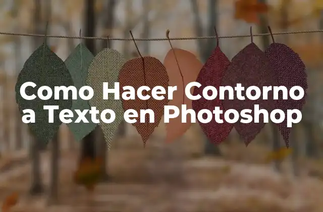 Como Hacer Contorno a Texto en Photoshop