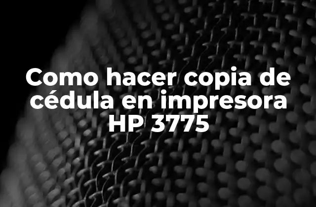 Como Hacer Copia de Cédula en Impresora Hp 3775
