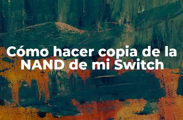 Cómo Hacer Copia de la Nand de Mi Switch
