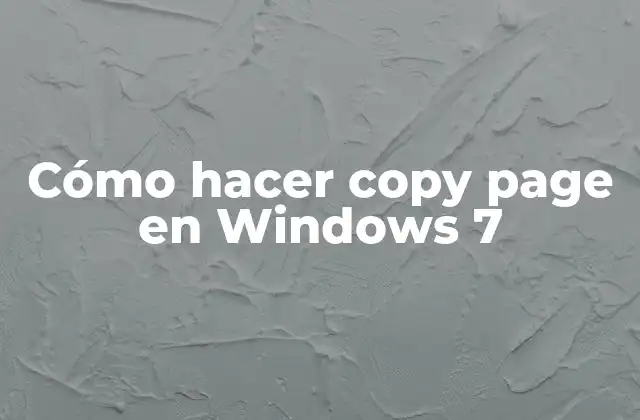 Cómo Hacer Copy Page en Windows 7