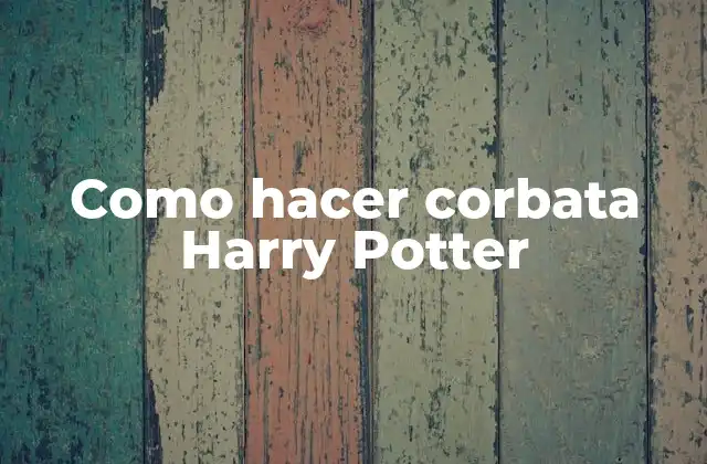 La corbata de Harry Potter
