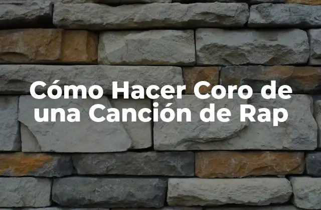 Cómo Hacer Coro de una Canción de Rap