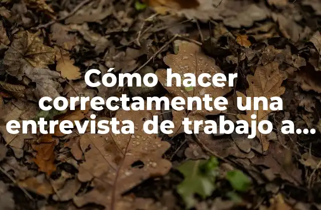 Cómo Hacer Correctamente una Entrevista de Trabajo a un Tramitador 2 Cómo hacer correctamente una entrevista de trabajo a un tramitador