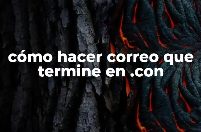 Cómo Hacer Correo que Termine en .con