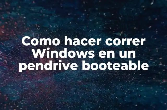 ¿Qué es un pendrive booteable con Windows?