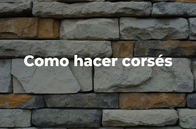 Como Hacer Corsés