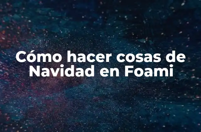 Cómo Hacer Cosas de Navidad en Foami 2 Cómo hacer cosas de Navidad en Foami
