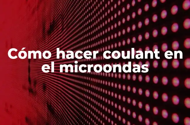 Cómo Hacer Coulant en el Microondas 2 ¿Qué es un coulant y para qué sirve?