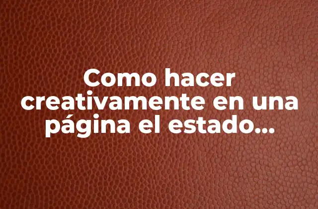 Como Hacer Creativamente en una Página el Estado Líquido