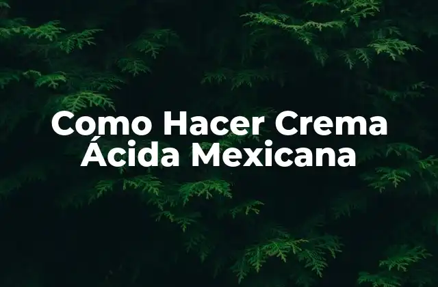 Crema Ácida Mexicana