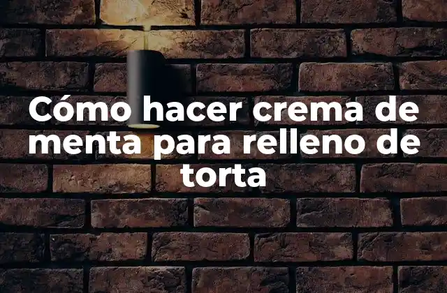 Crema de menta para relleno de torta