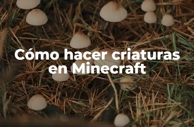 Cómo Hacer Criaturas en Minecraft 2 Cómo hacer criaturas en Minecraft