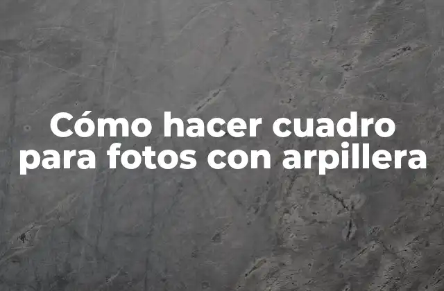 Cómo Hacer Cuadro para Fotos con Arpillera