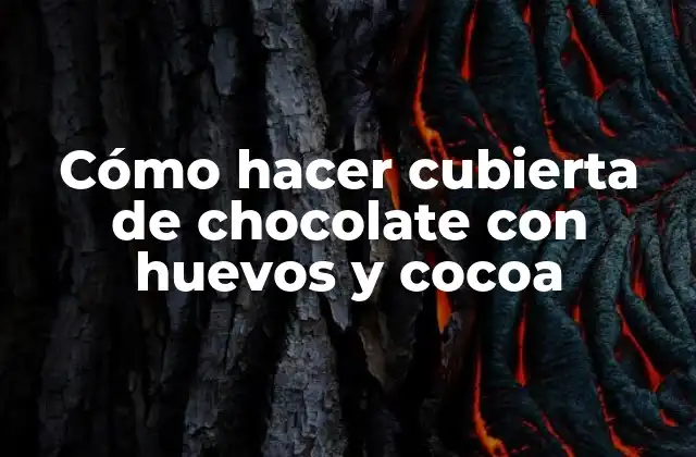 Cómo hacer cubierta de chocolate con huevos y cocoa