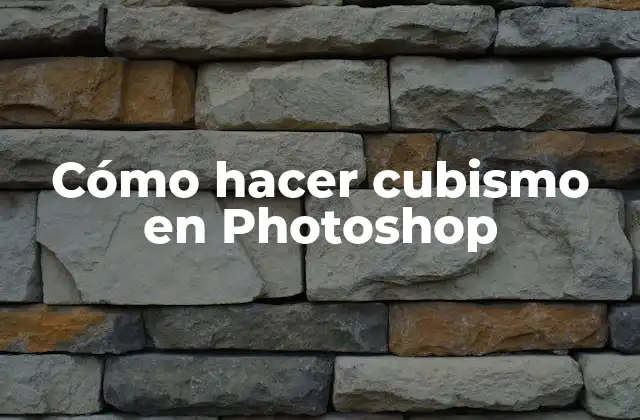 Cómo Hacer Cubismo en Photoshop