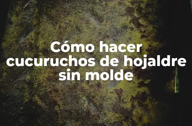 Cómo Hacer Cucuruchos de Hojaldre sin Molde