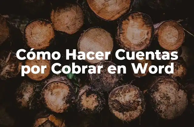 Cómo Hacer Cuentas por Cobrar en Word