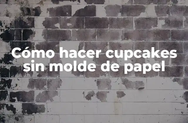 Cómo Hacer Cupcakes sin Molde de Papel