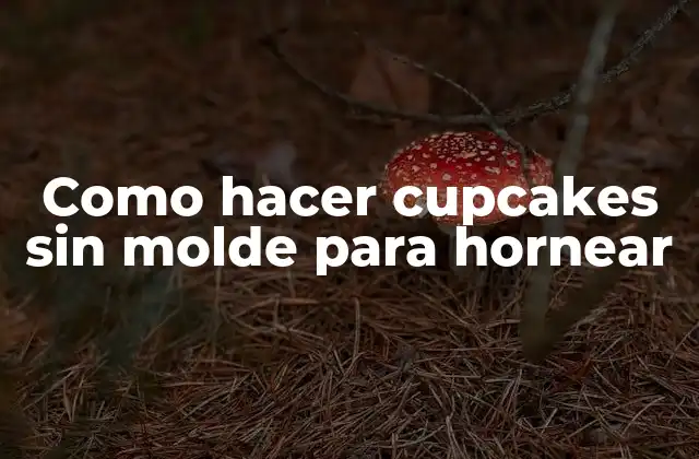 Como Hacer Cupcakes sin Molde para Hornear 2 Como hacer cupcakes sin molde para hornear