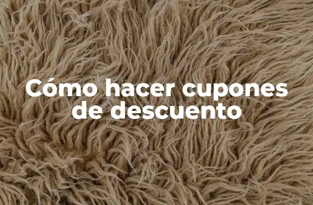Cómo Hacer Cupones de Descuento
